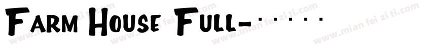 Farm House Full字体转换